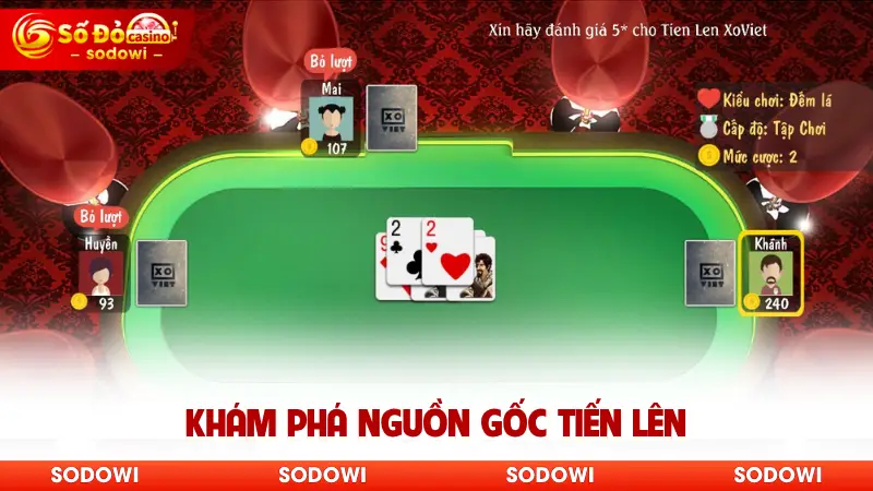 Khám phá nguồn gốc tiến lên