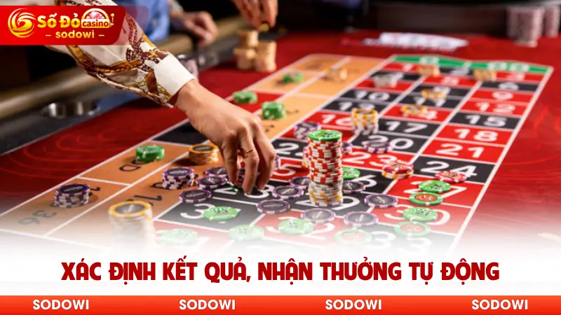 Roulette - Trải Nghiệm Game Vòng Quay Đẳng Cấp Của SODO 4 Xác định kết quả, nhận thưởng tự động